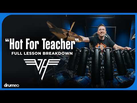 How Alex Van Halen Played "Hot For Teacher" (Full Drum Lesson)