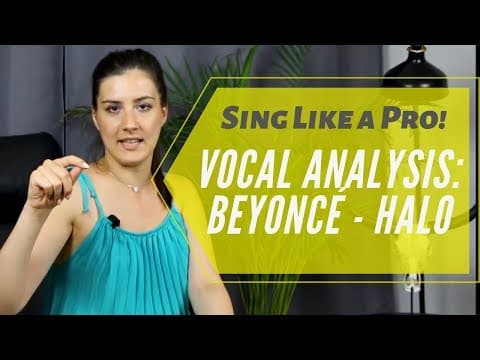 Vocal Analysis: Beyoncé - Halo- (Learn to sing - Vocal lessons - How to SING BETTER) #Learntosing